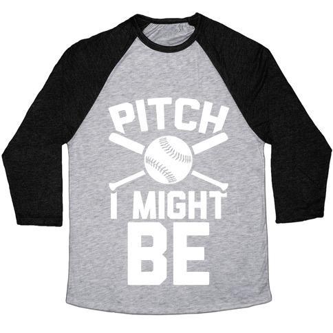 Virgin Teez  Baseball Tee Unisex Tri-Blend Baseball Tee / small / Athletic Gray / Black PITCH I MIGHT BE UNISEX TRI-BLEND BASEBALL TEE