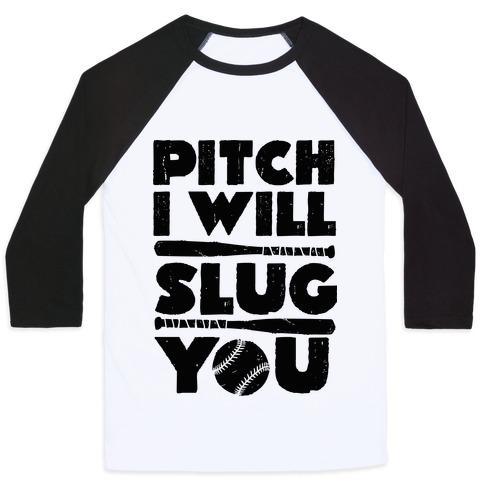 Virgin Teez  Baseball Tee Unisex Classic Baseball Tee / x-small / White/Black PITCH I WILL SLUG YOU UNISEX CLASSIC BASEBALL TEE