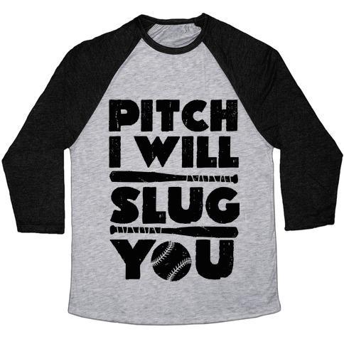Virgin Teez  Baseball Tee Unisex Tri-Blend Baseball Tee / small / Athletic Gray / Black PITCH I WILL SLUG YOU UNISEX TRI-BLEND BASEBALL TEE