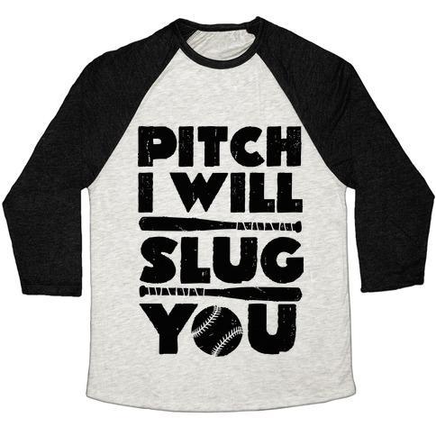 Virgin Teez  Baseball Tee Unisex Tri-Blend Baseball Tee / small / Oatmeal / Black PITCH I WILL SLUG YOU UNISEX TRI-BLEND BASEBALL TEE