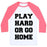 Virgin Teez  Baseball Tee Unisex Classic Baseball Tee / x-small / White/Neon Pink PLAY HARD OR GO HOME UNISEX CLASSIC BASEBALL TEE