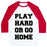 Virgin Teez  Baseball Tee Unisex Classic Baseball Tee / x-small / White/Red PLAY HARD OR GO HOME UNISEX CLASSIC BASEBALL TEE