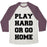 Virgin Teez  Baseball Tee Unisex Tri-Blend Baseball Tee / small / Oatmeal / Maroon PLAY HARD OR GO HOME UNISEX TRI-BLEND BASEBALL TEE