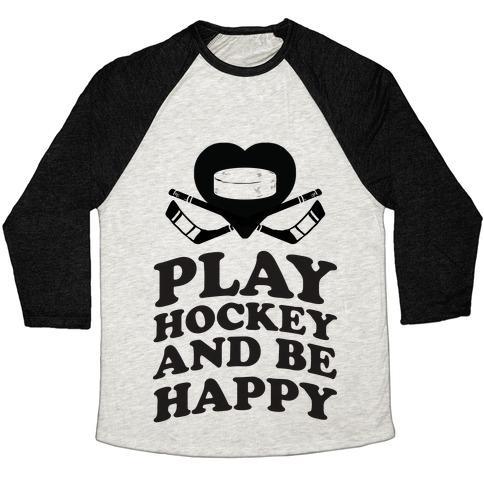 Virgin Teez  Baseball Tee Unisex Tri-Blend Baseball Tee / small / Oatmeal / Black PLAY HOCKEY AND BE HAPPY UNISEX TRI-BLEND BASEBALL TEE
