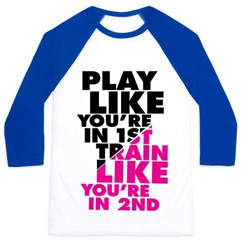 Virgin Teez  Baseball Tee Unisex Classic Baseball Tee / x-small / White/Blue PLAY LIKE YOU'RE IN 1ST, TRAIN LIKE YOU'RE IN 2ND UNISEX CLASSIC BASEBALL TEE