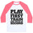 Virgin Teez  Baseball Tee Unisex Classic Baseball Tee / x-small / White/Neon Pink PLAY LIKE YOU'RE IN FIRST TRAIN LIKE YOU'RE IN SECOND UNISEX CLASSIC BASEBALL TEE