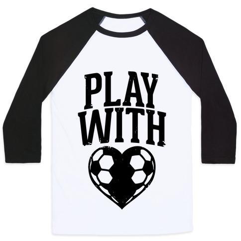 Virgin Teez  Baseball Tee Unisex Classic Baseball Tee / x-small / White/Black PLAY WITH HEART (SOCCER) UNISEX CLASSIC BASEBALL TEE