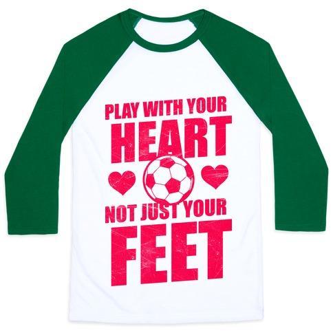 Virgin Teez  Baseball Tee Unisex Classic Baseball Tee / x-small / White/Dark Green PLAY WITH YOUR HEART NOT JUST YOUR FEET UNISEX CLASSIC BASEBALL TEE