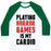 Virgin Teez  Baseball Tee Unisex Classic Baseball Tee / x-small / White/Dark Green PLAYING HORROR GAMES IS MY CARDIO UNISEX CLASSIC BASEBALL TEE