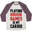 Virgin Teez  Baseball Tee Unisex Tri-Blend Baseball Tee / small / Oatmeal / Maroon PLAYING HORROR GAMES IS MY CARDIO UNISEX TRI-BLEND BASEBALL TEE