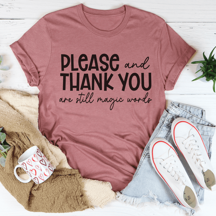 Please And Thank You T-Shirt