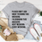 Please Don't Ask What I'm Doing This Weekend T-Shirt