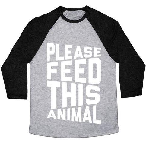 Virgin Teez  Baseball Tee Unisex Tri-Blend Baseball Tee / small / Athletic Gray / Black PLEASE FEED THIS ANIMAL UNISEX TRI-BLEND BASEBALL TEE