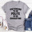 Pretending To Be Polite T-Shirt