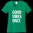 good vibes green