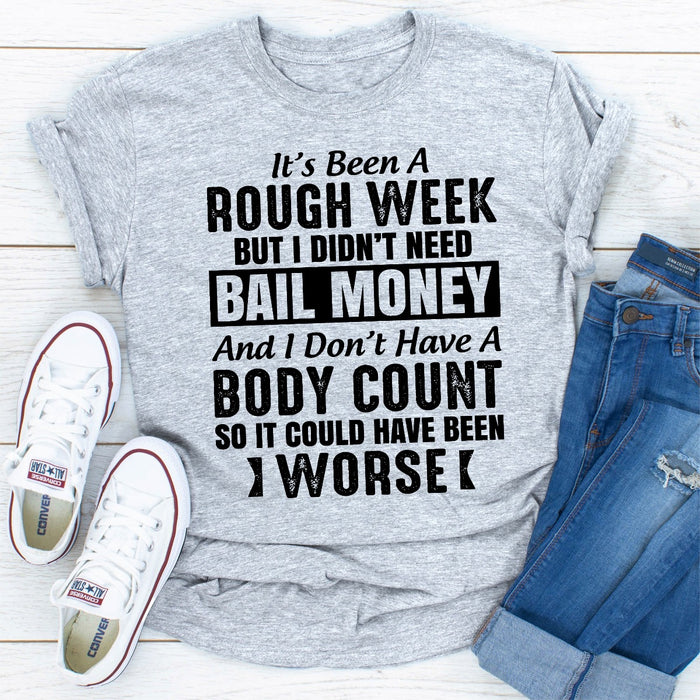 Its Been A Rough Week