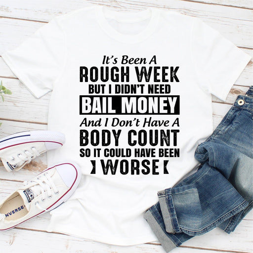 Its Been A Rough Week