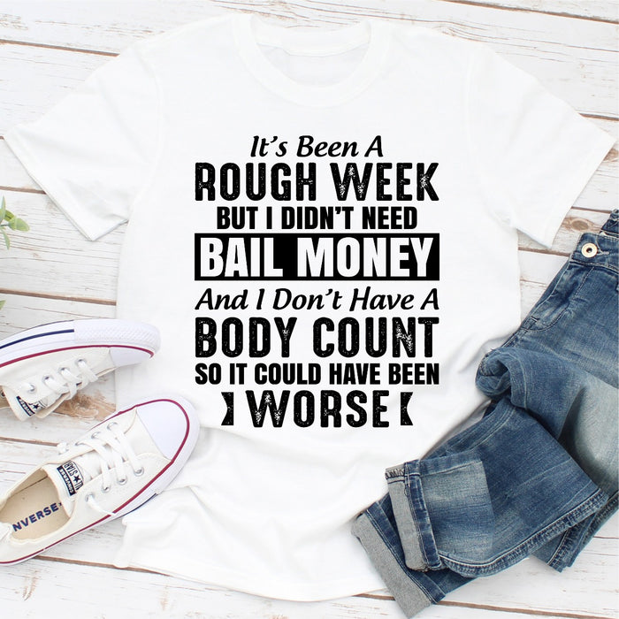 Its Been A Rough Week