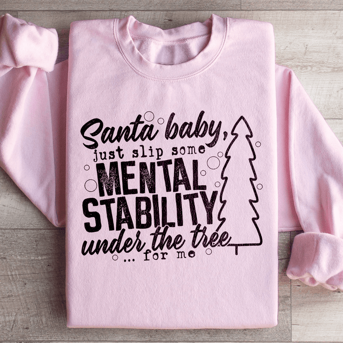 Santa Put Some Mental Stability Under The Tree For Me