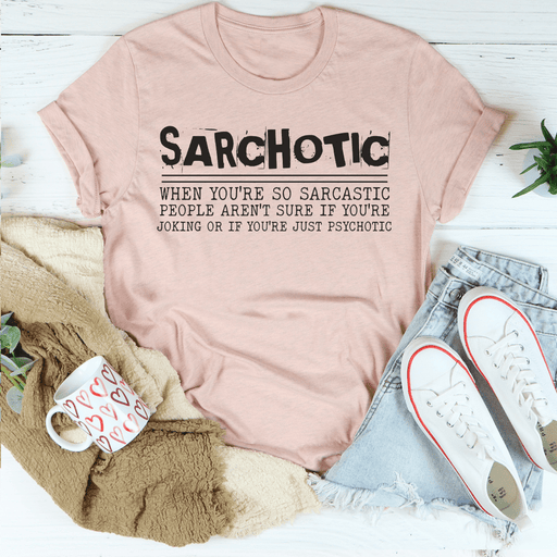 Sarchotic Tee