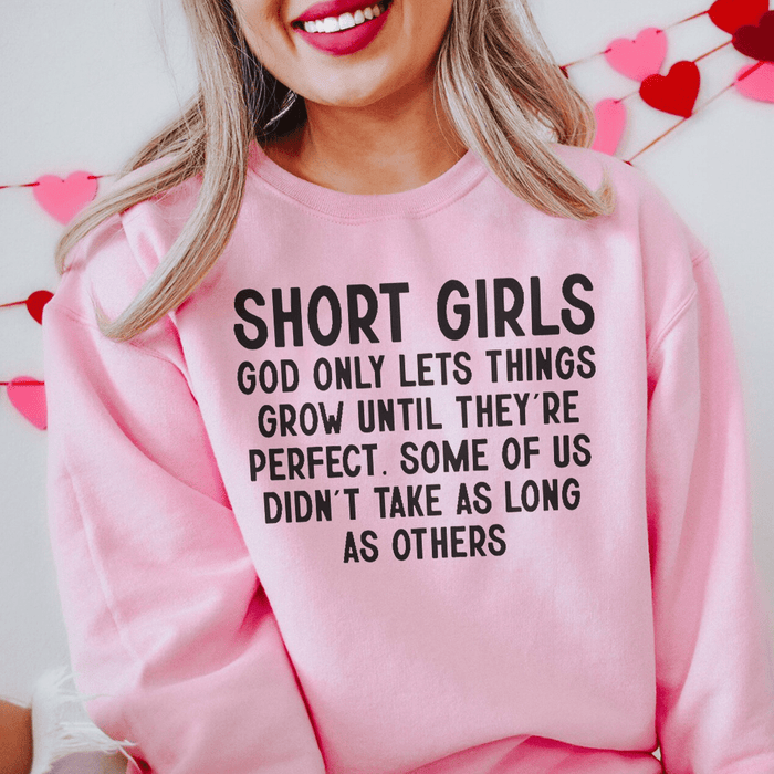 Short Girls God Only Lets Things Grow Until They're