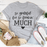 So Grateful For So Freakin' Much T-Shirt