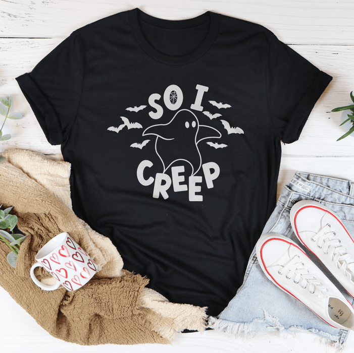 So I Creep T-Shirt