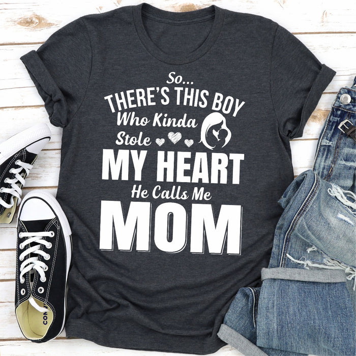 So Theres This Boy Who Kinda Stole My Heart He Calls Me Mom