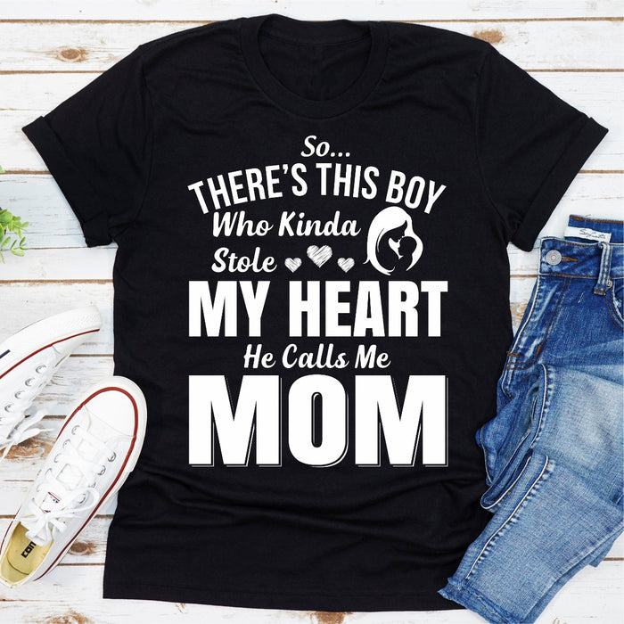 So Theres This Boy Who Kinda Stole My Heart He Calls Me Mom