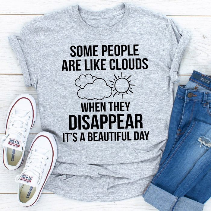 Some People Are Like Clouds