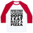 Virgin Teez  Baseball Tee Unisex Classic Baseball Tee / x-small / White/Red SOMETIMES I'M HEALTHY & SOMETIMES OOPS I EAT HALF A PIZZA UNISEX CLASSIC BASEBALL TEE
