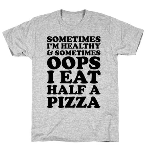 GYM FIT T-SHIRT SOMETIMES I'M HEALTHY T-SHIRT