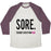 Virgin Teez  Baseball Tee Unisex Tri-Blend Baseball Tee / small / Oatmeal / Maroon SORE. THE MOST SATISFYING PAIN. UNISEX TRI-BLEND BASEBALL TEE