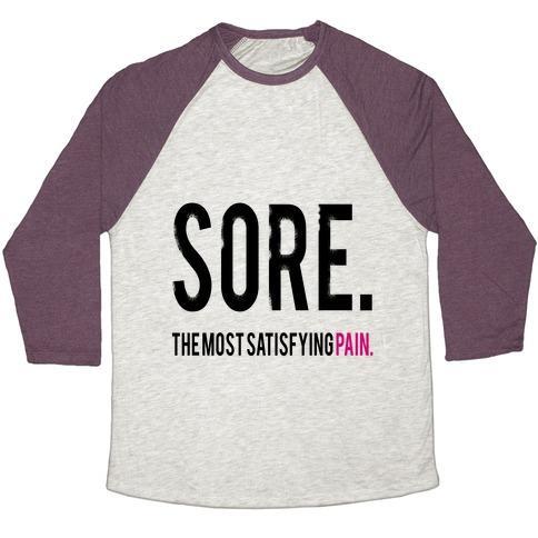 Virgin Teez  Baseball Tee Unisex Tri-Blend Baseball Tee / small / Oatmeal / Maroon SORE. THE MOST SATISFYING PAIN. UNISEX TRI-BLEND BASEBALL TEE