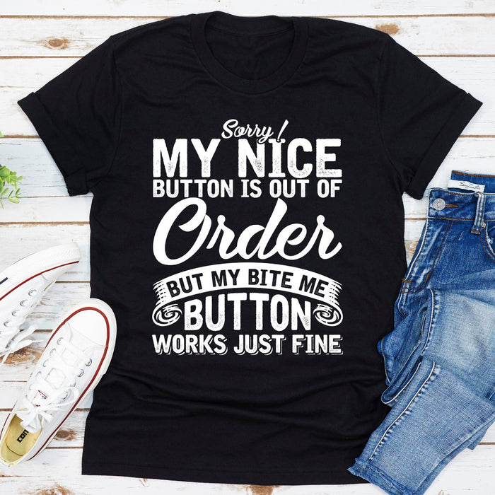 Sorry My Nice Button Is Out Of Order