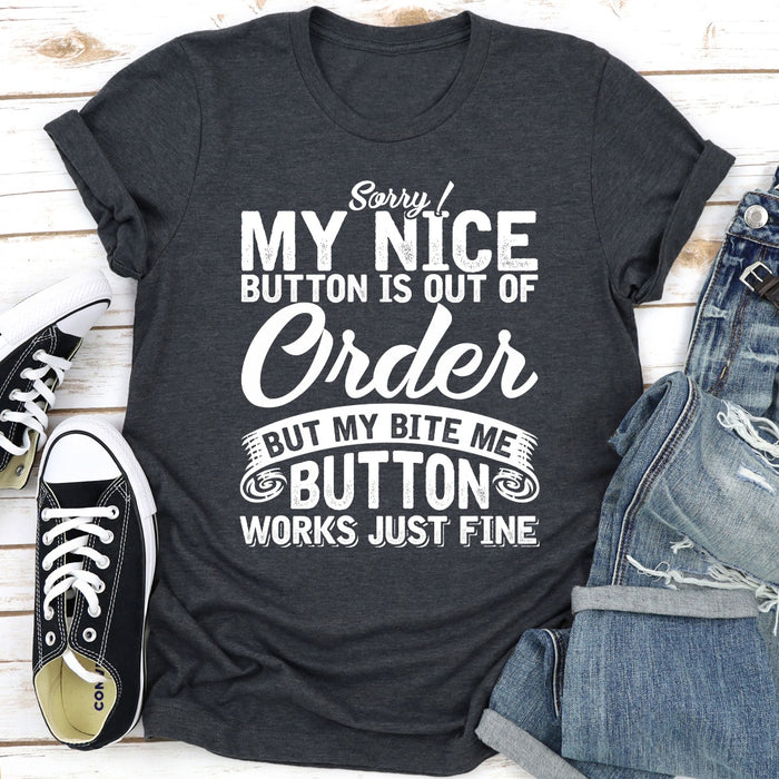 Sorry My Nice Button Is Out Of Order