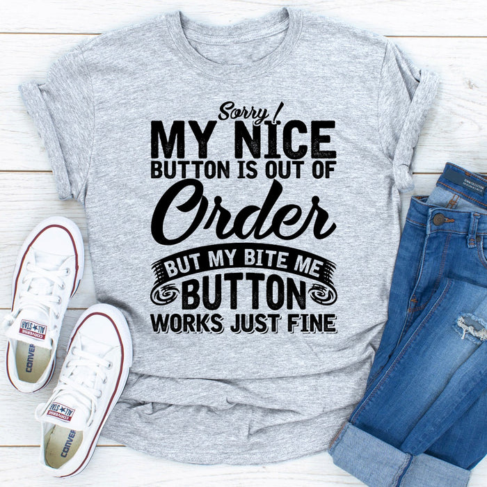Sorry My Nice Button Is Out Of Order