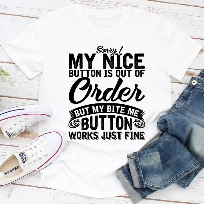 Sorry My Nice Button Is Out Of Order