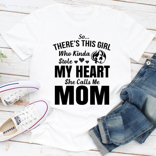 So Theres This Girl Who Kinda Stole My Heart She Calls Me Mom