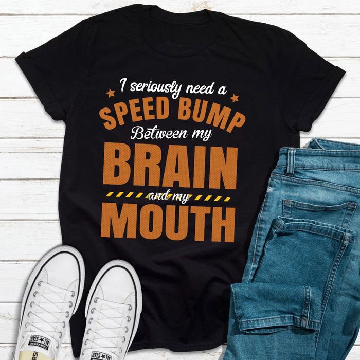I Seriously Need A Speed Bump