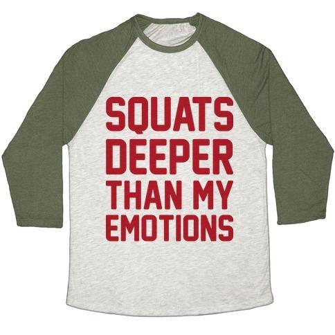 Virgin Teez  Baseball Tee Unisex Tri-Blend Baseball Tee / small / Oatmeal / Moss SQUATS DEEPER THAN MY EMOTIONS UNISEX TRI-BLEND BASEBALL TEE