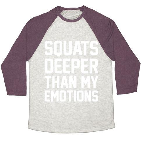 Virgin Teez  Baseball Tee Unisex Tri-Blend Baseball Tee / small / Oatmeal / Maroon SQUATS DEEPER THAN MY EMOTIONS UNISEX TRI-BLEND BASEBALL TEE