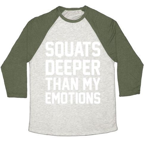 Virgin Teez  Baseball Tee Unisex Tri-Blend Baseball Tee / small / Oatmeal / Moss SQUATS DEEPER THAN MY EMOTIONS UNISEX TRI-BLEND BASEBALL TEE