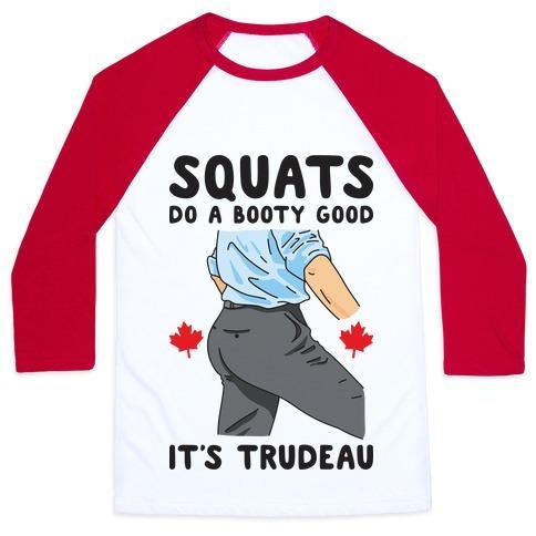 Virgin Teez  Baseball Tee Unisex Classic Baseball Tee / x-small / White/Red SQUATS DO A BOOTY GOOD IT'S TRUDEAU UNISEX CLASSIC BASEBALL TEE