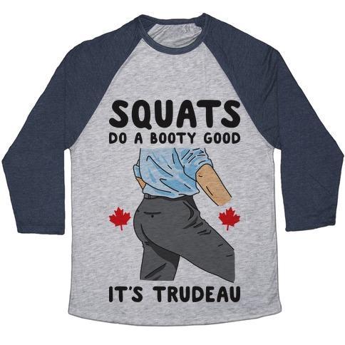 Virgin Teez  Baseball Tee Unisex Tri-Blend Baseball Tee / small / Athletic Gray / Navy SQUATS DO A BOOTY GOOD IT'S TRUDEAU UNISEX TRI-BLEND BASEBALL TEE