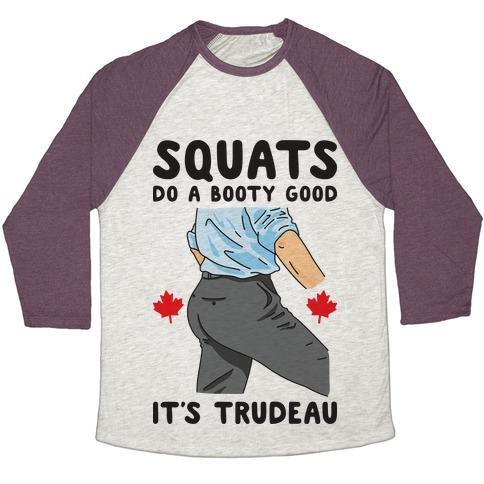 Virgin Teez  Baseball Tee Unisex Tri-Blend Baseball Tee / small / Oatmeal / Maroon SQUATS DO A BOOTY GOOD IT'S TRUDEAU UNISEX TRI-BLEND BASEBALL TEE