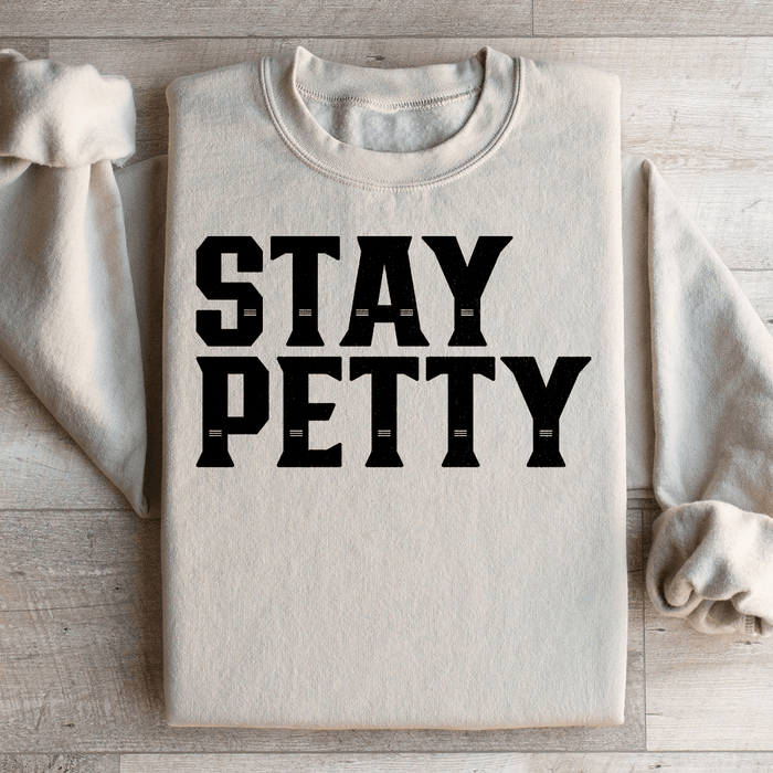 Stay Petty