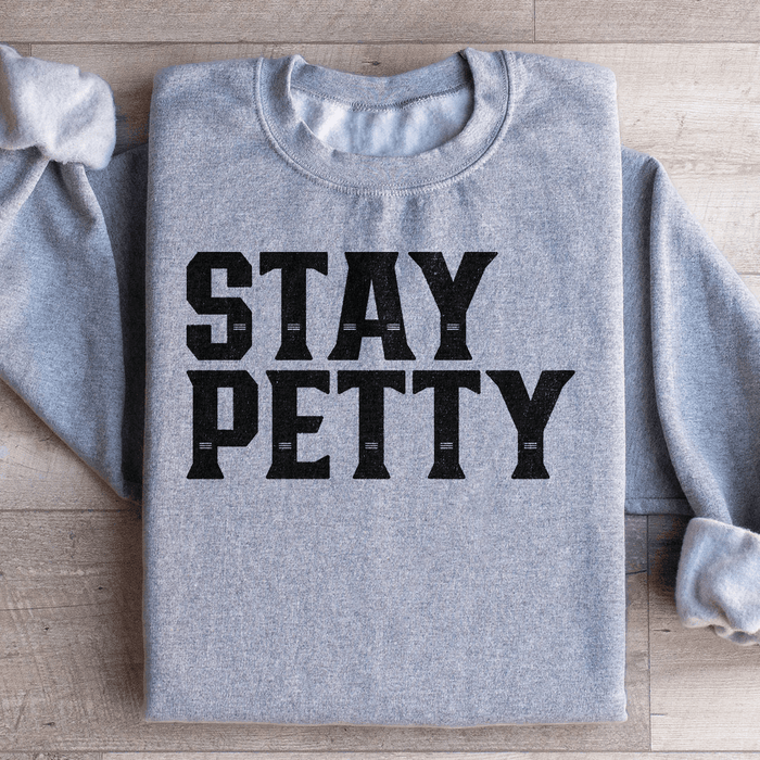 Stay Petty