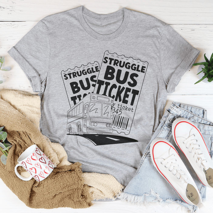 Struggle Bus T-Shirt