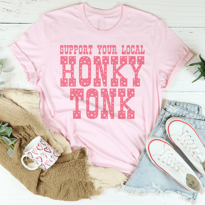 Support Your Local Honky Tonk T-Shirt